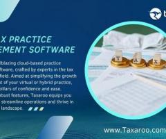 Maximize Efficiency and Profits with Taxaroo: Your Ultimate Tax Practice Management Solution