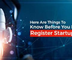 Here Are Things To Know Before You Plan To Register Startup In India