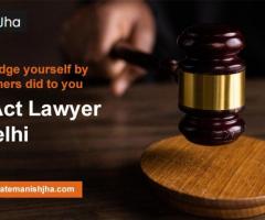 Secure Your Rights with the Best DV Act Lawyer in Delhi - Advocate Manish Jha