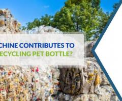 How Shredder Machines Contribute to the Environment By Recycling Pet Bottle? - 1