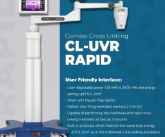 Main Features of CL-UVR Rapid (Corneal Cross-Linking)