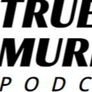 True Murder Podcast