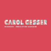 Carol Gesser Producer