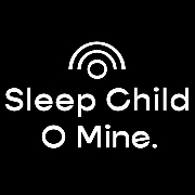 Sleep Child O Mine