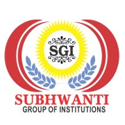 Subhwanti Group of Institutions